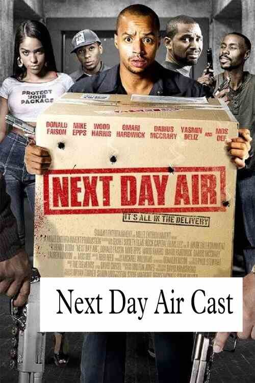 Next Day Air Cast