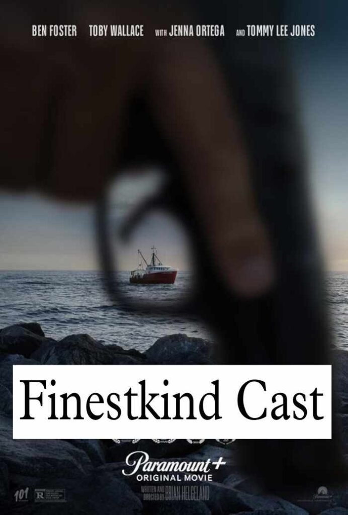 Finestkind Cast