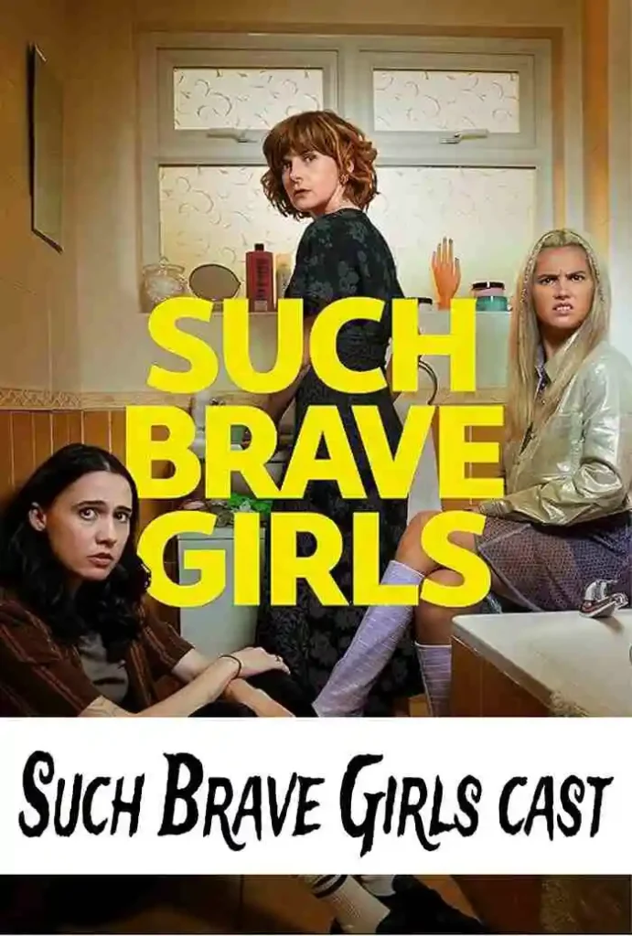 Such Brave Girls Cast