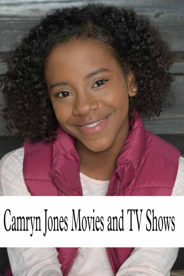 Camryn Jones Movies and TV Shows