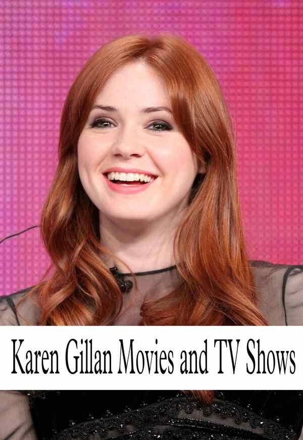 Karen Gillan Movies and TV Shows