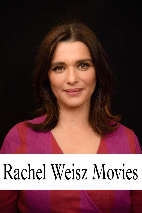 Rachel Weisz Movies