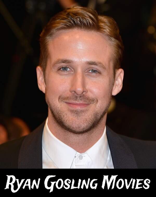 Ryan Gosling Movies